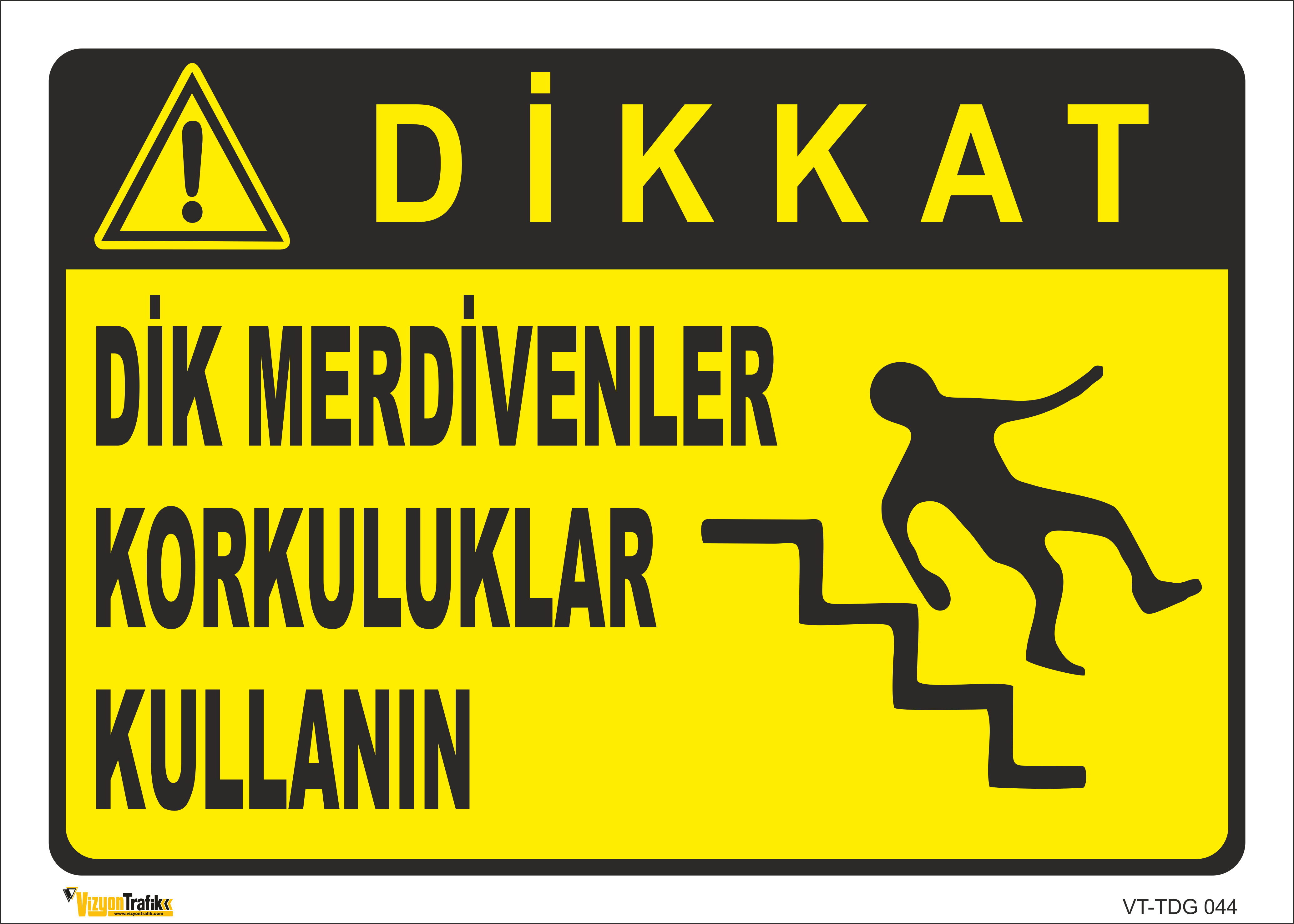 DİK MERDİVEN KORKULUKLARI KULLANIN LEVHASI